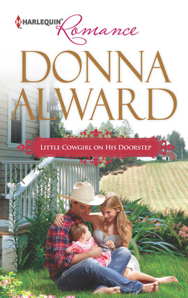 Title details for Little Cowgirl on His Doorstep by Donna Alward - Available